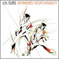 U.K. SUBS / ユーケー・サブス / DIMINISHED RESPONSIBILITY