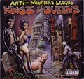 ANTI-NOWHERE LEAGUE / アンチ・ノーウェア・リーグ / KINGS & QUEENS