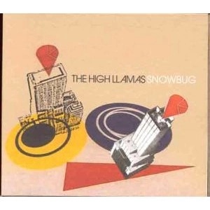 HIGH LLAMAS / ハイ・ラマズ / SNOWBUG