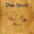DUKE SPECIAL / PORTRAIT