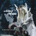 AIMEE MANN / エイミー・マン / ONE MORE DRIFTER IN THE SNOW