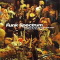 V.A.(FUNK SPECTRUM) / FUNK SPECTRUM