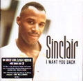 SINCLAIR / シンクレア / I WANT YOU BACK