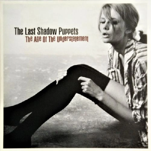 LAST SHADOW PUPPETS / ラスト・シャドウ・パペッツ / THE AGE OF THE UNDERSTATEMENT (LP)