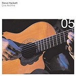 STEVE HACKETT / スティーヴ・ハケット / LIVE ARCHIVE 05