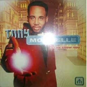 TONY MOMRELLE / LET ME SHOW YOU