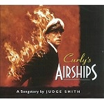 CHRIS JUDGE SMITH / CURLY'S AIRSHIPS(2CD)