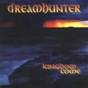 DREAMHUNTER / ドリームハンター / KINGDOM COME