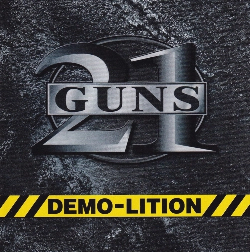 21 GUNS / 21 ガンズ / DEMOLITION