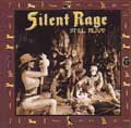 SILENT RAGE / サイレント・レイジ / STILL ALIVE