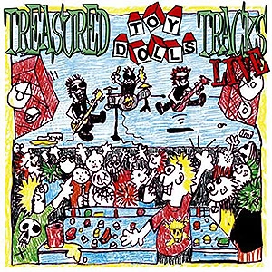 TOY DOLLS / トイ・ドールズ / TREASURED TOY DOLLS TRACKS