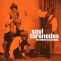 SOUL TORONADOS / COMPLETE RECORDINGS