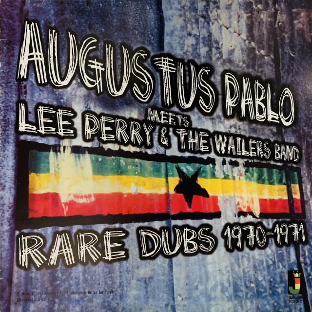 AUGUSTUS PABLO / オーガスタス・パブロ / MEETS LEE PERRY & THE WAILERS BAND : RARE DUBS 1970-1971