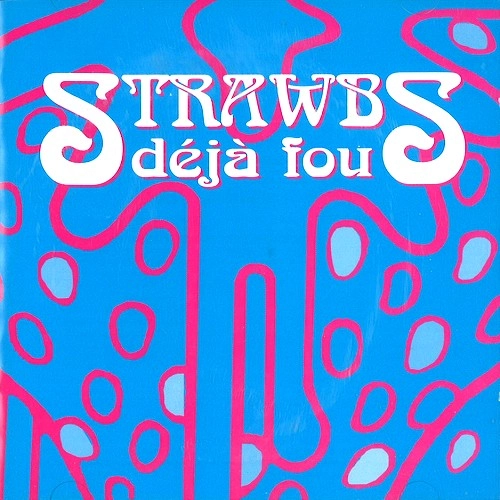 STRAWBS / ストローブス / DEJA FOU