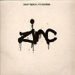 ZINC / ジンク / DROP BEATS NOT BOMBS