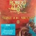 ROBERT PLANT AND THE STRANGE SENSATION / ロバート・プラント&ザ・ストレンジ・センセーション / SHINE IT ALL AROUND