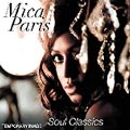 MICA PARIS / ミーシャ・パリス / SOUL CLASSICS