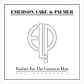 EMERSON, LAKE & PALMER / エマーソン・レイク&パーマー / FANFARE FOR THE COMMON MAN