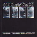 HELLANBACH / BIG H-THE HELLANBACH ANTHOLOGY