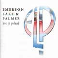 EMERSON, LAKE & PALMER / エマーソン・レイク&パーマー / LIVE IN POLAND