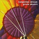 TANGERINE DREAM / タンジェリン･ドリーム / GREEN DESERT