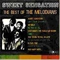 MELODIANS / メロディアンズ / SWEET SENSATION:BEST OF MELODIANS