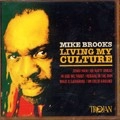 MIKE BROOKS / マイク・ブルックス / LIVING MY CULTURE (2CD)