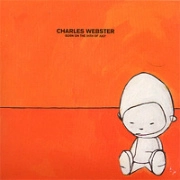 CHARLES WEBSTER / チャールズ・ウェブスター / BORN ON THE 24TH OF JULY
