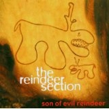 REINDEER SECTION / SON OF EVIL REINDEER