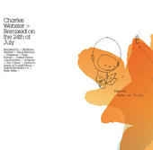 CHARLES WEBSTER / チャールズ・ウェブスター / REMIXED ON THE 24TH OF JULY