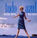 ZE MARIA & SEU ORGAO / TUDO AZUL