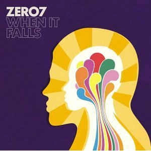 ZERO 7 / ゼロ7 / WHEN IT FALLS