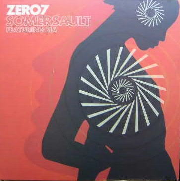 ZERO 7 / ゼロ7 / SOMERSAULT FEATURING SIA