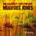BASEMENT BOYS PRESENT MUDFOOT JONES / BASEMENT BOYS PRESENT MUDFOOT JONES