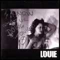LOUIE / ルイ / I KNOW WHAT YOU'RE DOING TONIGHT