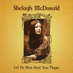 SHELAGH McDONALD / シェラ・マクドナルド / LET NO MAN STEAL YOUR THYME