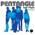PENTANGLE / ペンタングル / LIGHT FLIGHT : THE ANTHOLOGY