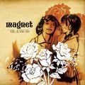 MAGNET / マグネット / FALL AT YOUR FEET