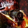 THE DARKNESS (from UK) / ザ・ダークネス / ONE WAY TICKET TO HELL…AND BACK