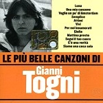 GIANNI TOGNI / LE PIU BELLE CANZONI DI