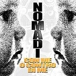 I NOMADI / イ・ノマディ / CON ME O CONTRO DI ME