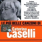 CATERINA CASELLI / カテリーナ・カセッリ / LE PIU BELLE CANZONI DI CATERINA CASELLI