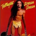 TED NUGENT / テッド・ニュージェント / SCREAM DREAM