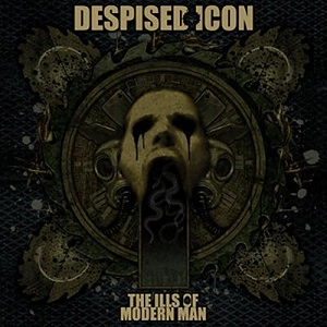 DESPISED ICON / ディスパイズド・アイコン / ILLS OF MODERN MAN