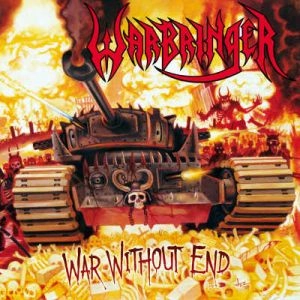 WARBRINGER / ウォーブリンガー / WAR WITHOUT END