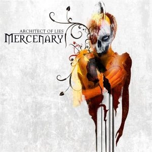 MERCENARY / マーサナリー / ARCHITECT OF LIES