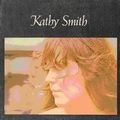 KATHY SMITH / キャシー・スミス / SOME SONGS I'VE SAVED