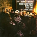 WALTER SHAKEY HORTON AND MARTIN STONE / SOUTHERN COMFORT