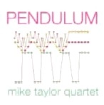 MIKE TAYLOR / マイク・テイラー / PENDULUM