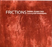 DANIEL SZABO / ダニエル・サボー / FRICTIONS